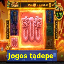 jogos tadepe